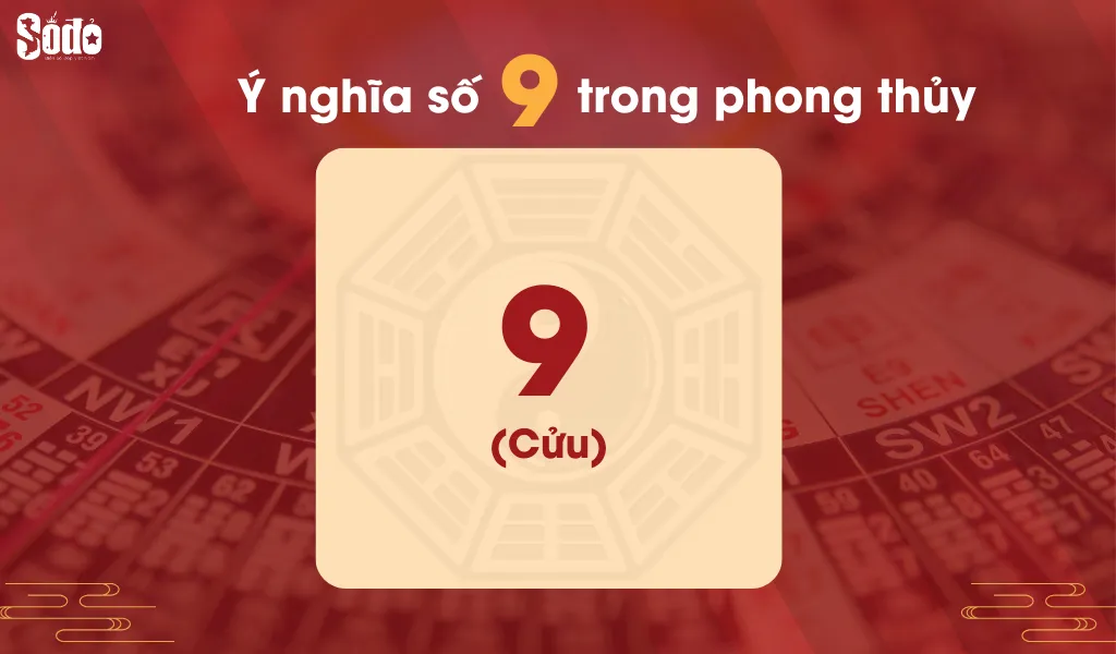 Luận giải ý nghĩa số 9 theo quan niệm phong thủy